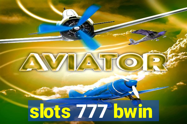 slots 777 bwin